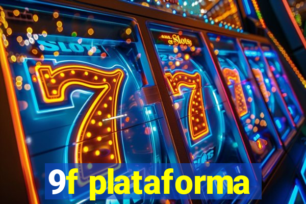 9f plataforma